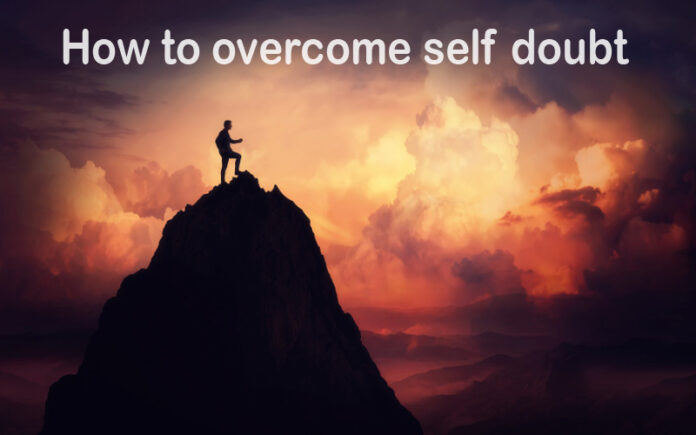 How to overcome self doubt