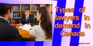 Types of lawyers in demand in Canada