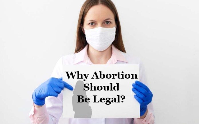 Why Abortion Should Be Legal?