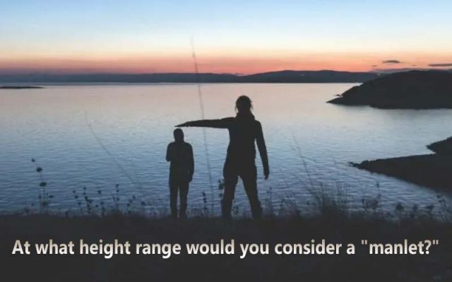 Manlet Height