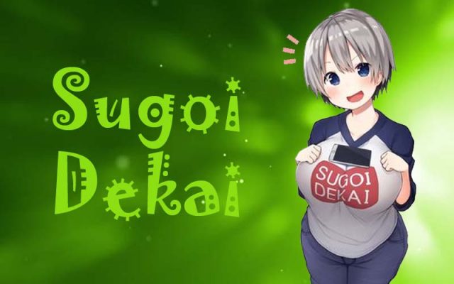 Sugoi Dekai