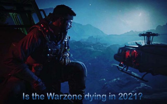 Is the Warzone dying in 2021?
